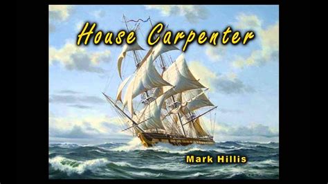 The House Carpenter – A Traditional Ballad Filled with Haunting Melodies and Poetic Storytelling